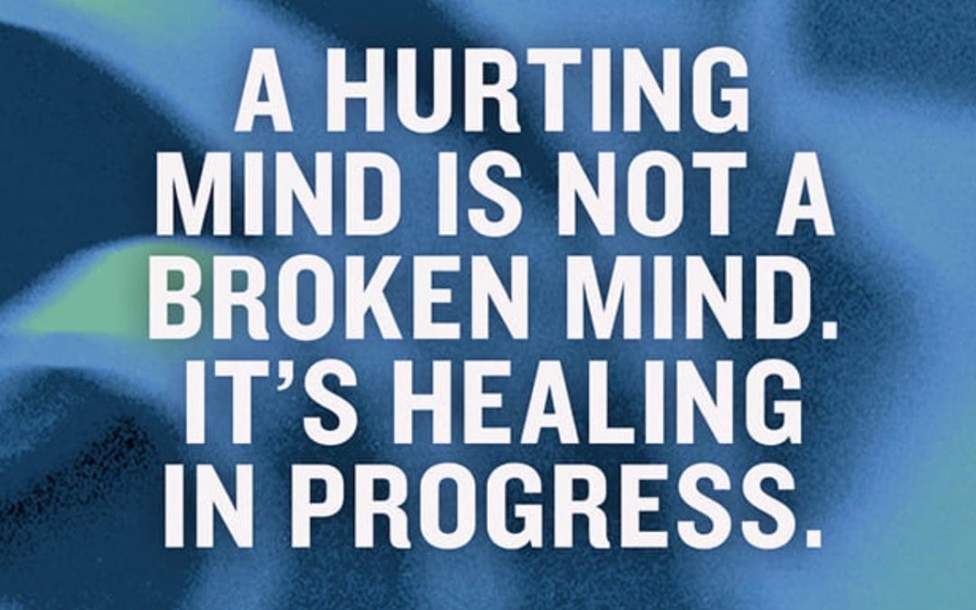 Heal Your Hurting Mind wk 2